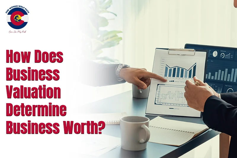How Does Business Valuation Determine Business Worth?